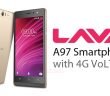 Lava Unveiled its A97 Smartphone with 4G VoLTE Priced at Rs 5,949