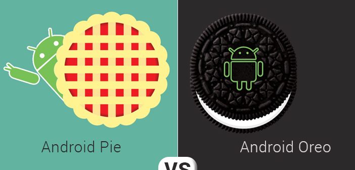 Android Pie Vs Android Oreo: Everything That Has Changed