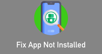 android app not installed error