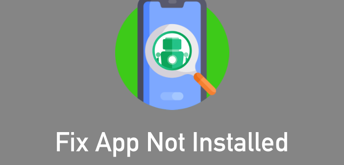 android app not installed error